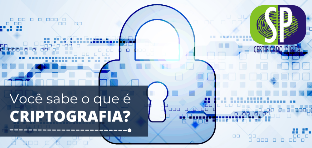 Você sabe o que é Criptografia?